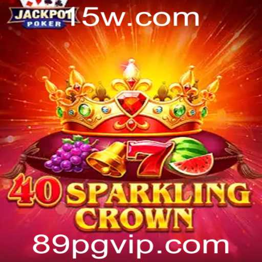 Descubra o Universo Fantástico de 40SparklingCrown: Uma Imersão Completa no Mundo dos Jogos